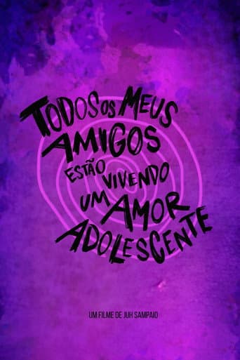 Todos Os Meus Amigos Estão Vivendo Um Amor Adolescente poster