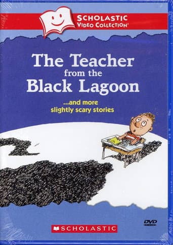 The Teacher from the Black Lagoon… and More Slightly Scary Stories poster