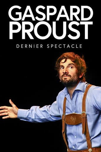 Gaspard Proust : Dernier Spectacle poster