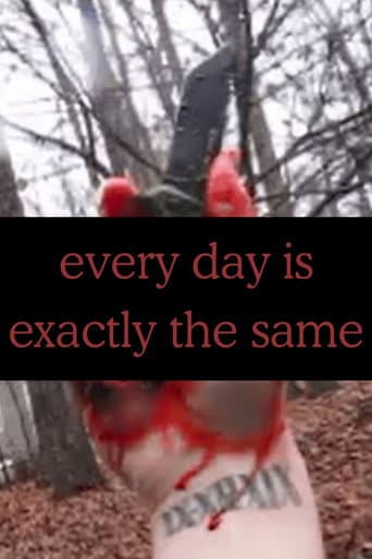 every day is exactly the same poster