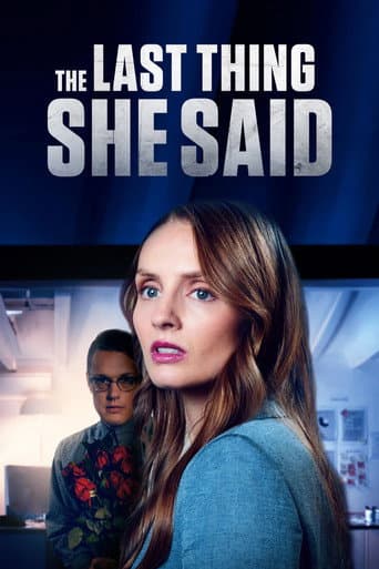 The Last Thing She Said poster