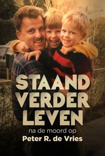 Staand Verder Leven: Na De Moord Op Peter R. de Vries poster