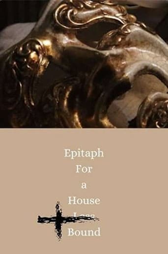 Epitaph For a House Less Bound poster