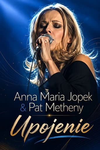 Anna Maria Jopek & Pat Metheny - Upojenie poster