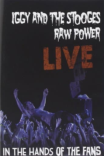 Iggy and the Stooges: Raw Power Live (In the Hands of the Fans) poster