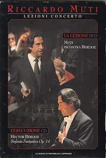 Lezioni Concerto - Muti incontra Berlioz Sinfonia Fantastica Op.14 poster