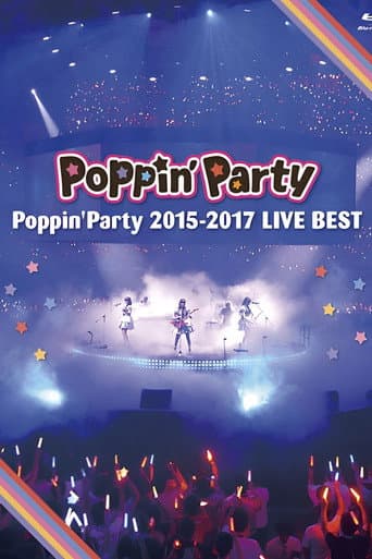 Poppin’Party 2015-2017 LIVE BEST poster