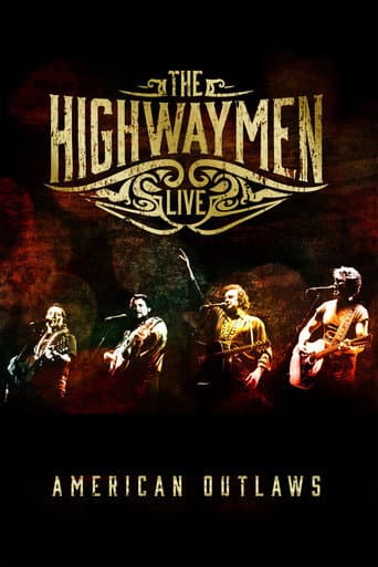 The Highwaymen - Live American Outlaws poster