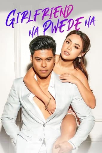 Girlfriend Na Pwede Na poster