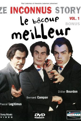 Les Inconnus - Ze Inconnus Story - Le Bôcoup meilleur (Vol. 1) - Bonus poster
