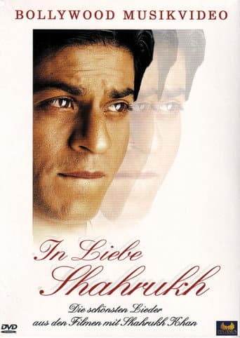 In Liebe Shahrukh: Die schönsten Lieder aus den Filmen mit Shahrukh Khan poster