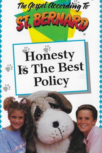 The Gospel According To St Bernard: Honesty Is The Best Policy poster