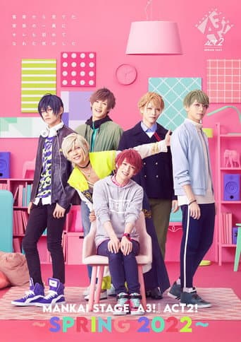MANKAI STAGE『A3!』ACT2! ~SPRING 2022~ poster
