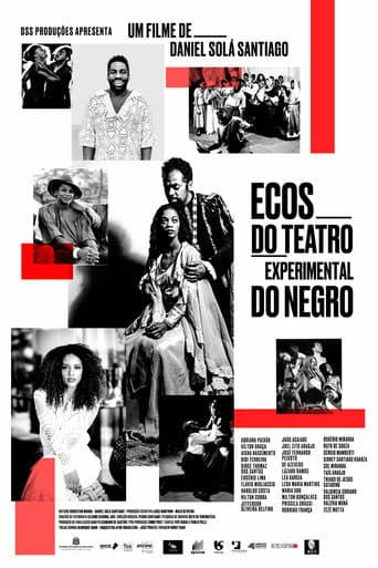 Ecos do Teatro Experimental do Negro poster