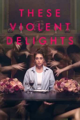 These Violent Delights poster