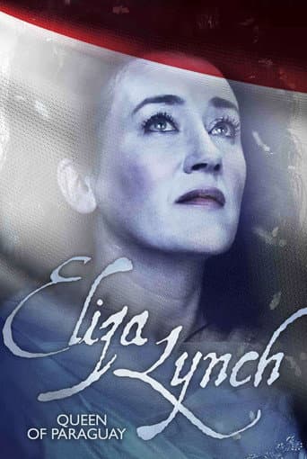 Eliza Lynch: Queen of Paraguay poster