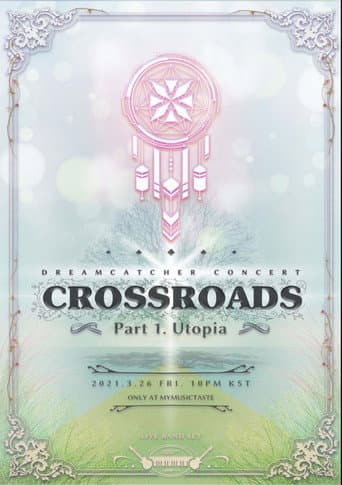 CROSSROADS: Part 1. Utopia poster