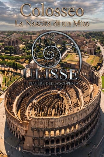 Il Colosseo, la nascita di un mito poster