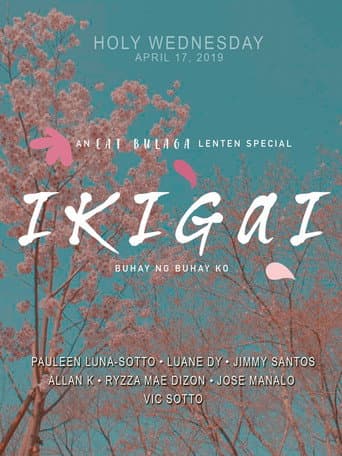 Ikigai: Buhay ng Buhay Ko poster