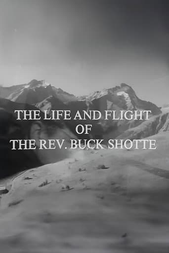 The Life and Flight of the Reverend Buck Shotte poster