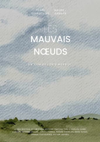 Les Mauvais Nœuds poster