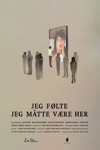 I Felt I Had to Be Here poster