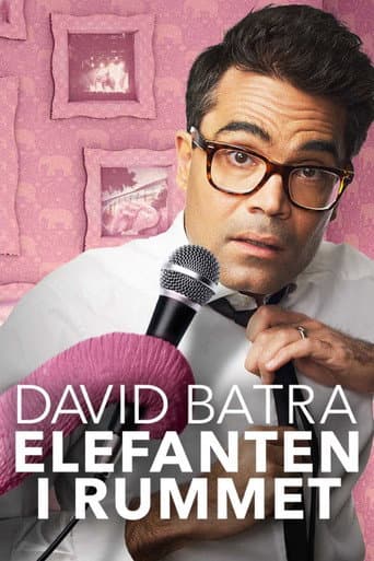 David Batra: Elephant in The Room poster