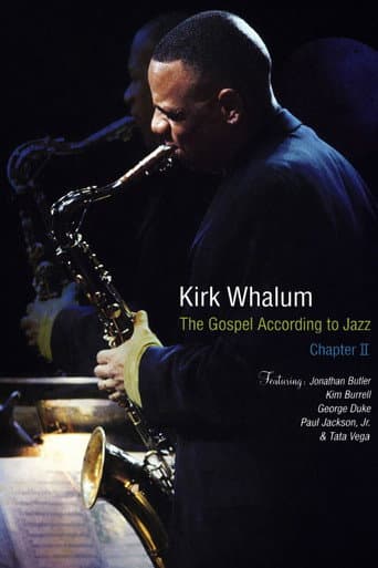 Kirk Whalum: The Gospel According to Jazz Chapter II poster