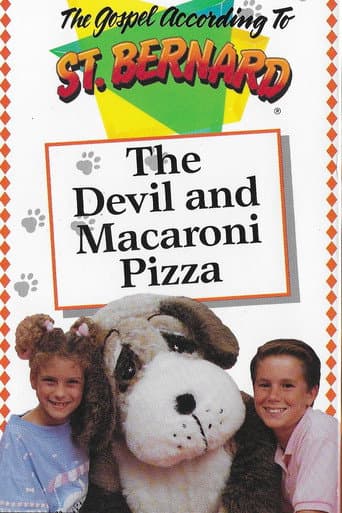 The Gospel According To St Bernard: The Devil and Macaroni Pizza poster