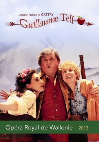 Grétry - Guillaume Tell (Opéra Royal de Wallonie) poster