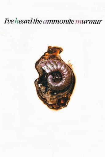 I've Heard the Ammonite Murmur poster
