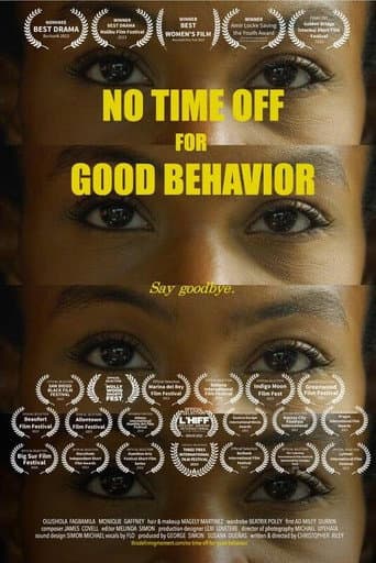 No Time Off for Good Behavior poster