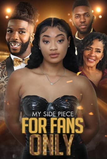 My Side Piece for Fans Only poster