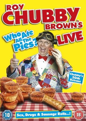 Roy Chubby Brown's Live: Who Ate All The Pies? poster