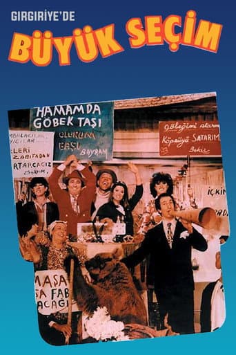 The Big Election in Gırgıriye poster