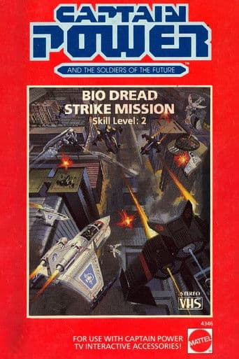 Captain Power and the Soldiers of the Future: Bio Dread Strike Mission poster