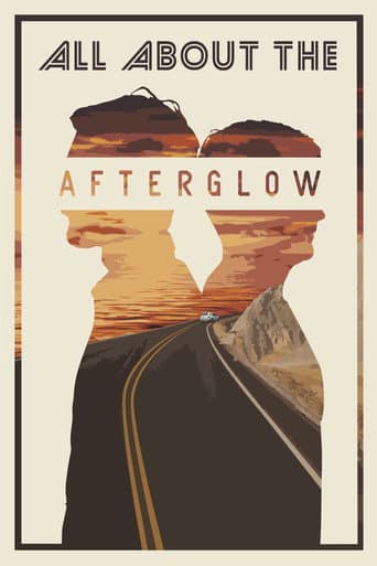 All About the Afterglow poster