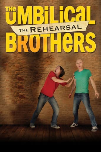 The Umbilical Brothers: The Rehearsal poster