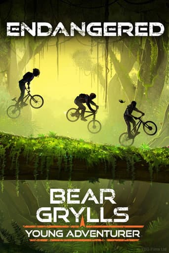 Bear Grylls, Young Adventurer: Endangered poster