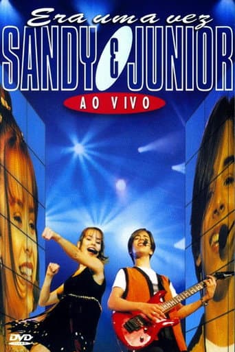 Sandy & Junior: Era Uma Vez... Ao Vivo poster