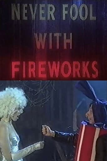 Never Fool with Fireworks 2 poster