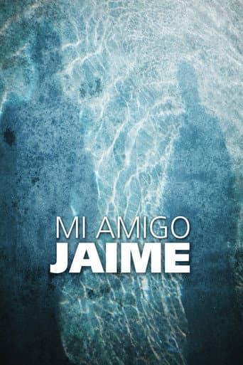 My Friend Jaime poster