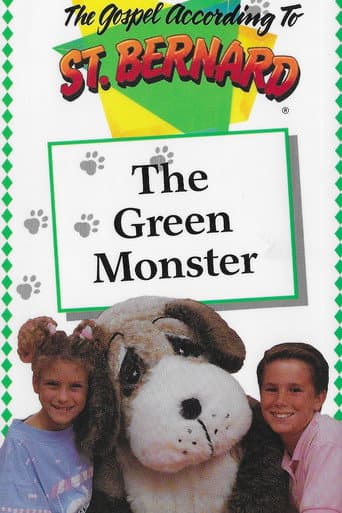 The Gospel According To St Bernard: The Green Monster poster