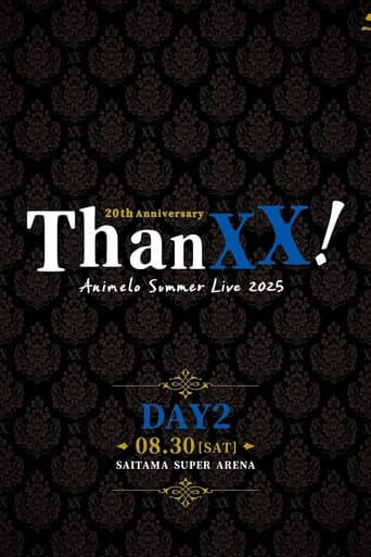 Animelo Summer Live 2025 - ThanXX! - DAY2 poster