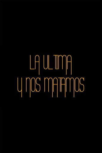 La última y nos matamos poster